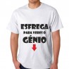 T-Shirts - ESFREGA PARA VERES O GÉNIO